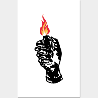 Fire in The Hand Posters and Art